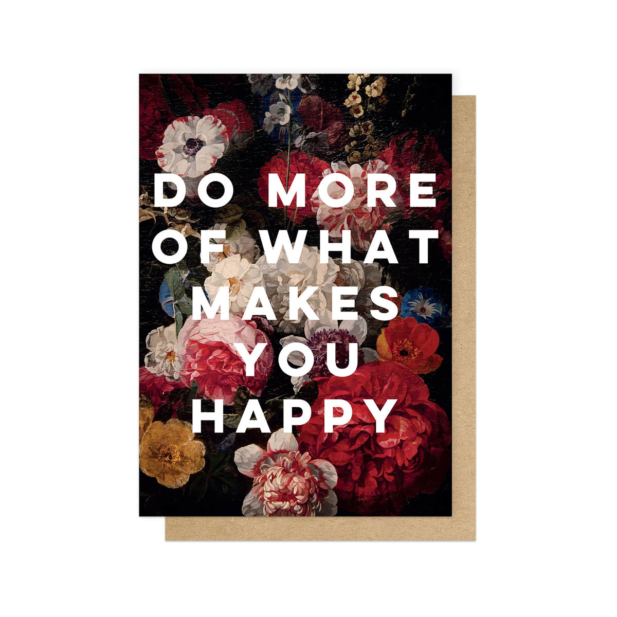 DO MORE OF WHAT MAKES YOU HAPPY | CARD BY EAST END PRINTS
