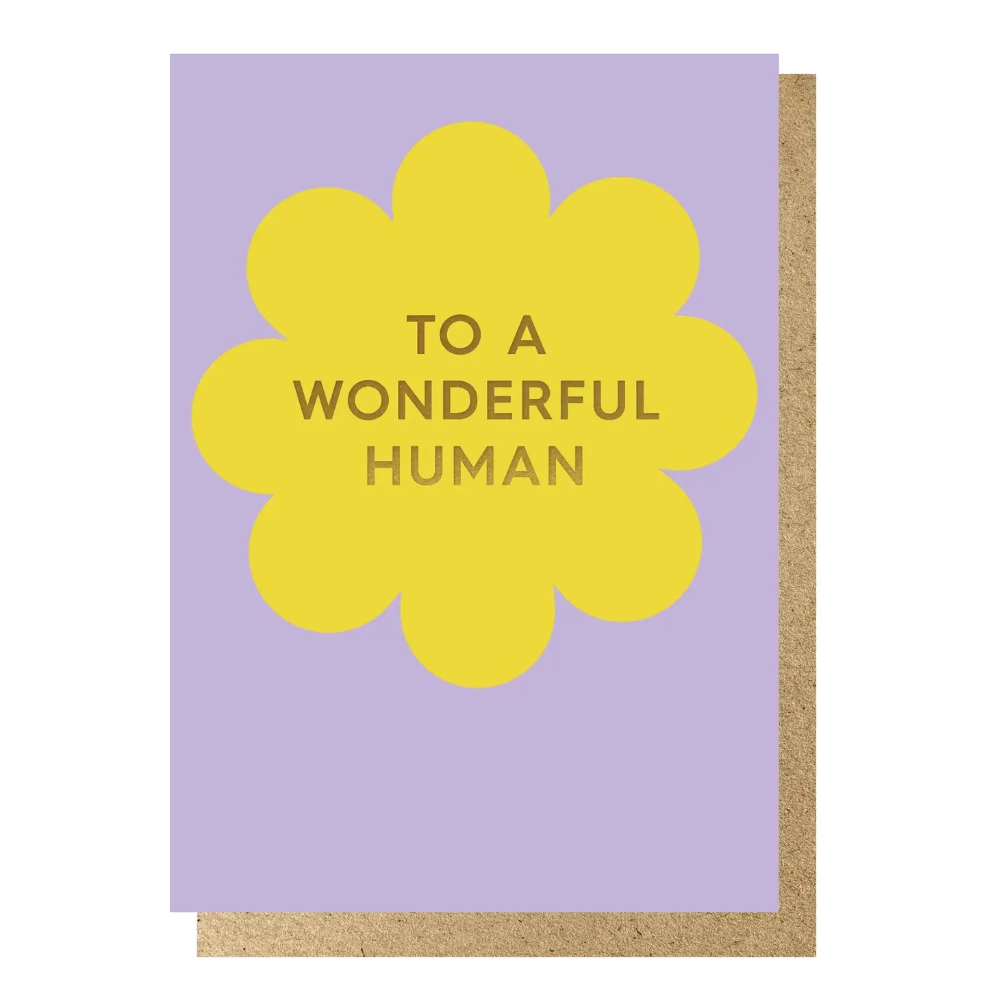 TO A WONDERFUL HUMAN (LILAC/ YELLOW FLOWER) | CARD BY LUCKY INK