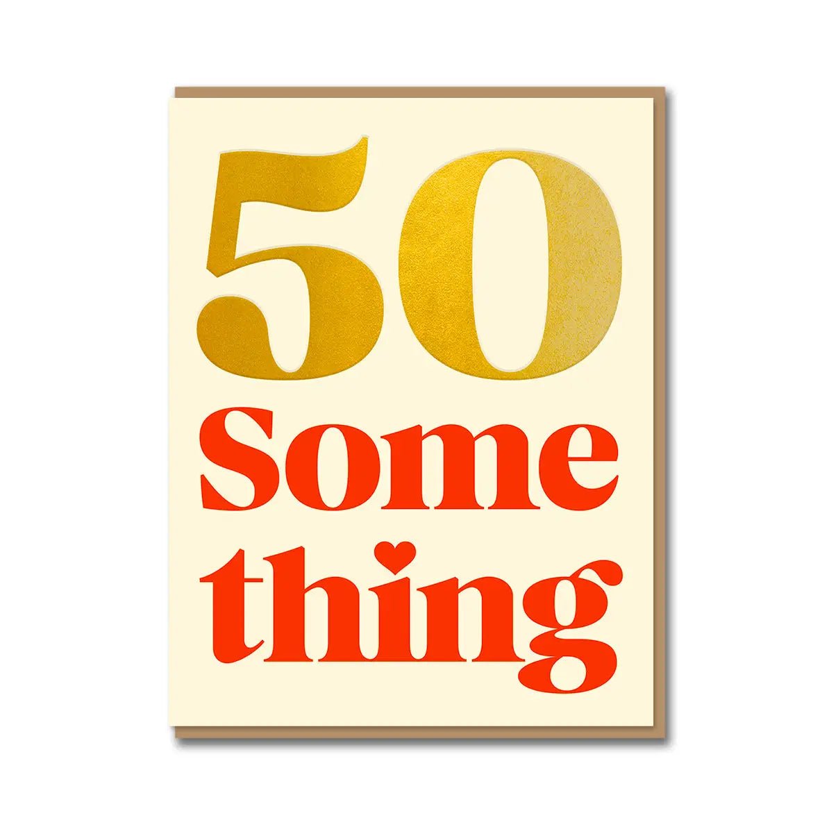 50 SOMETHING | CARD BY 1973 - OTHERLETTERS