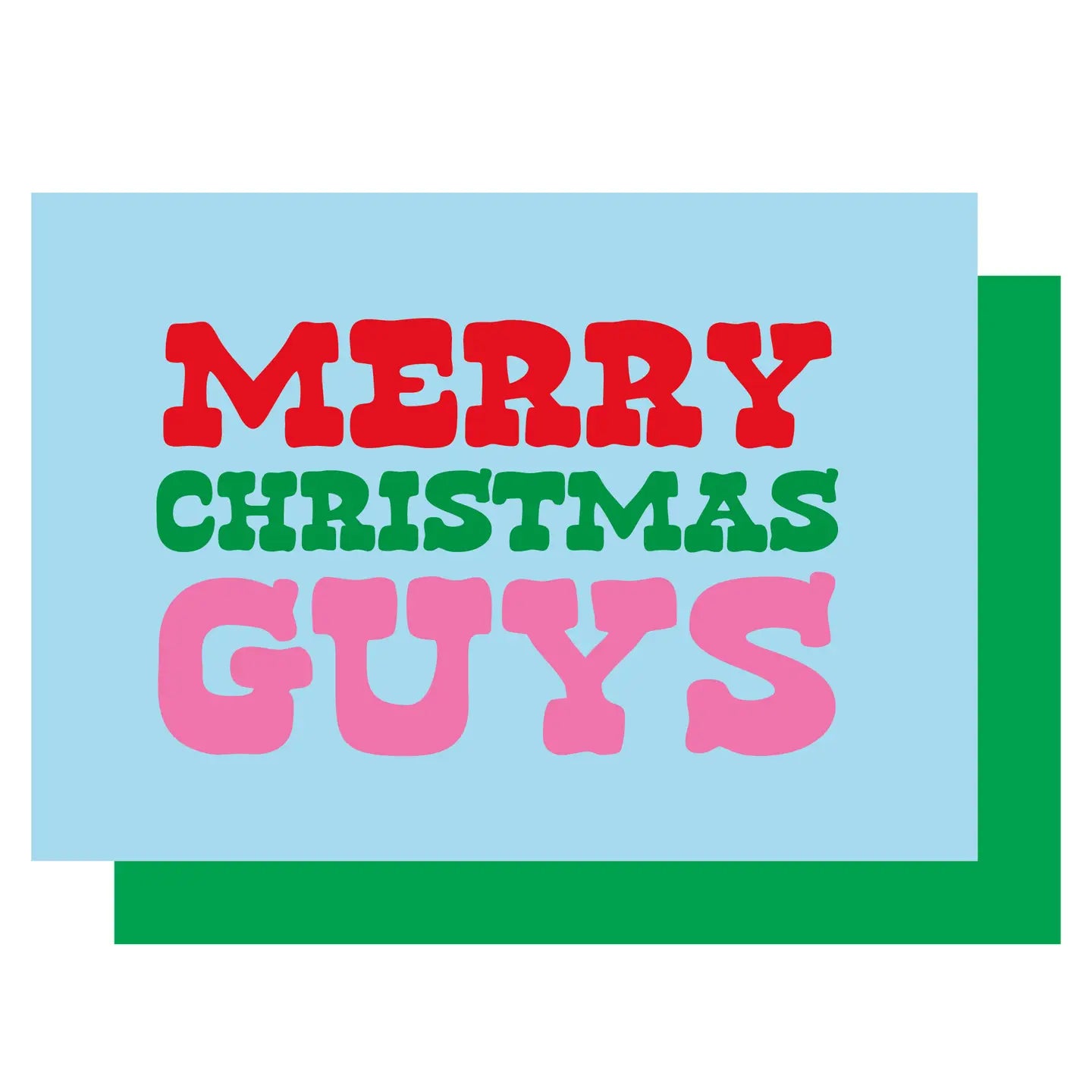 MERRY CHRISTMAS GUYS | CARD BY LUCKY INK - OTHERLETTERS