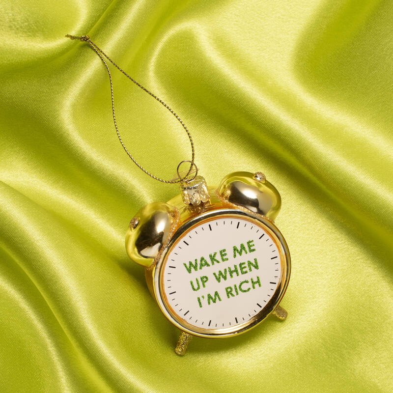 ALARM CLOCK WAKE ME UP WHEN I'M RICH GLASS TREE DECORATION - OTHERLETTERS