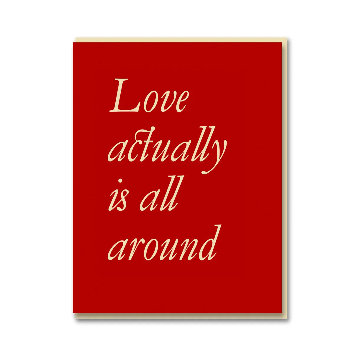 LOVE ACTUALLY IS ALL AROUND | CARD BY 1973