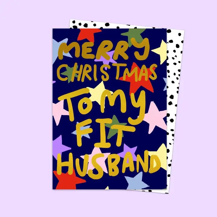 MERRY CHRISTMAS TO MY FIT HUSBAND | CARD BY ELEANOR BOWMER - OTHERLETTERS