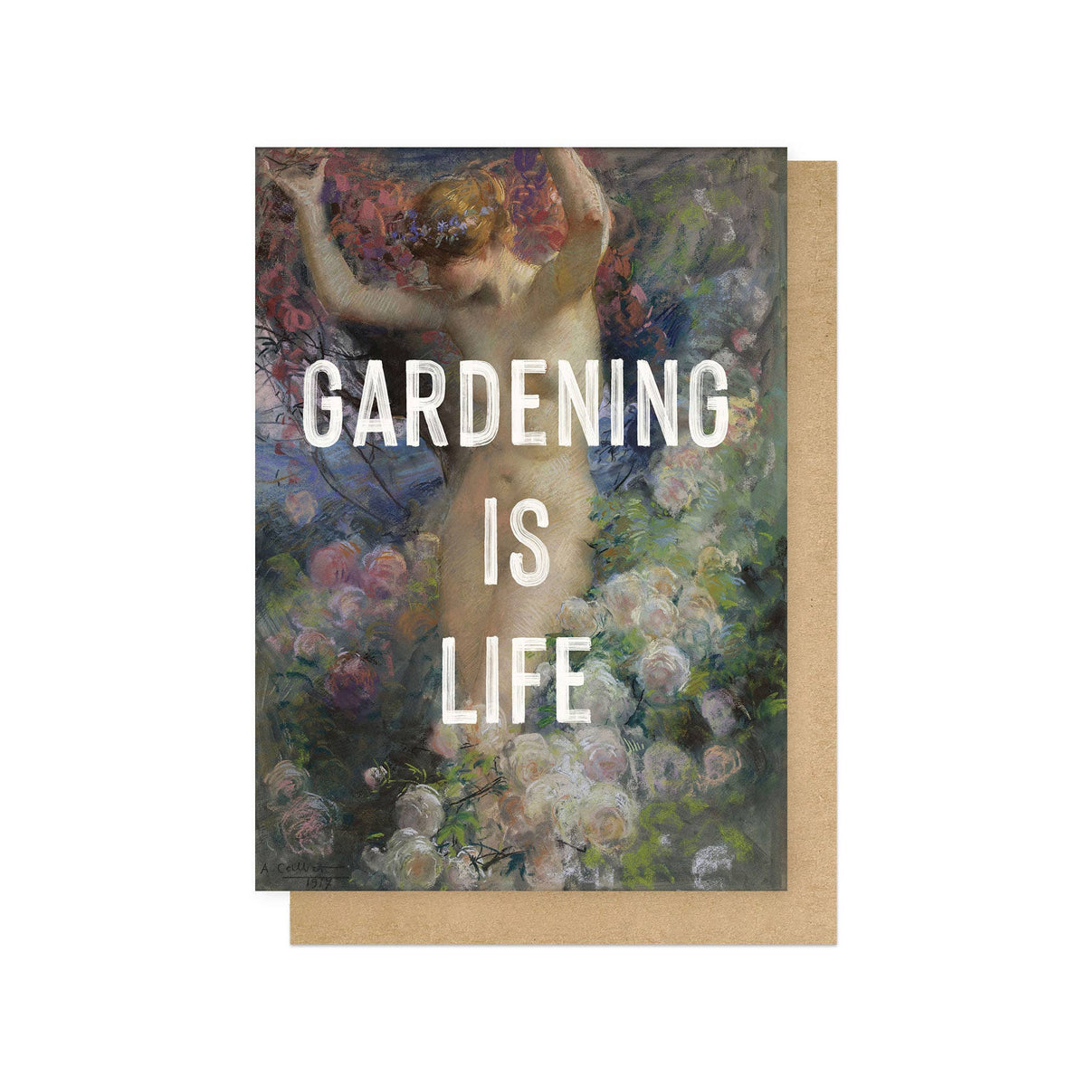 GARDENING IS LIFE | CARD BY EAST END PRINTS