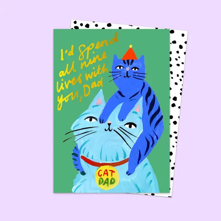 I'D SPEND 9 LIVES WITH YOU CAT DAD | CARD BY ELEANOR BOWMER - OTHERLETTERS