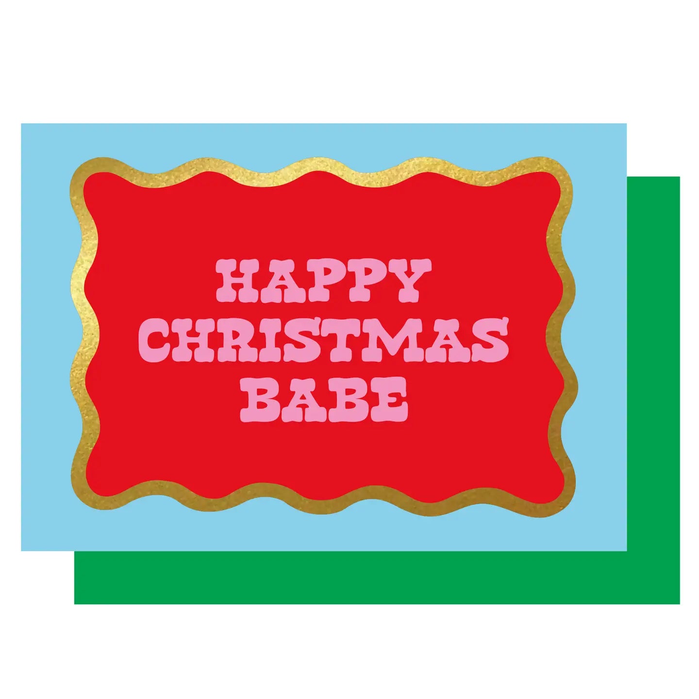 HAPPY CHRISTMAS BABE | CARD BY LUCKY INK - OTHERLETTERS
