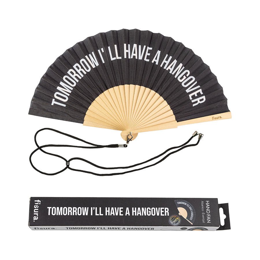 BLACK "TOMORROW I'LL HAVE A HANGOVER' HAND FAN - OTHERLETTERS