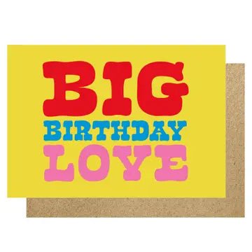 BIG BIRTHDAY LOVE | CARD BY LUCKY INK - OTHERLETTERS