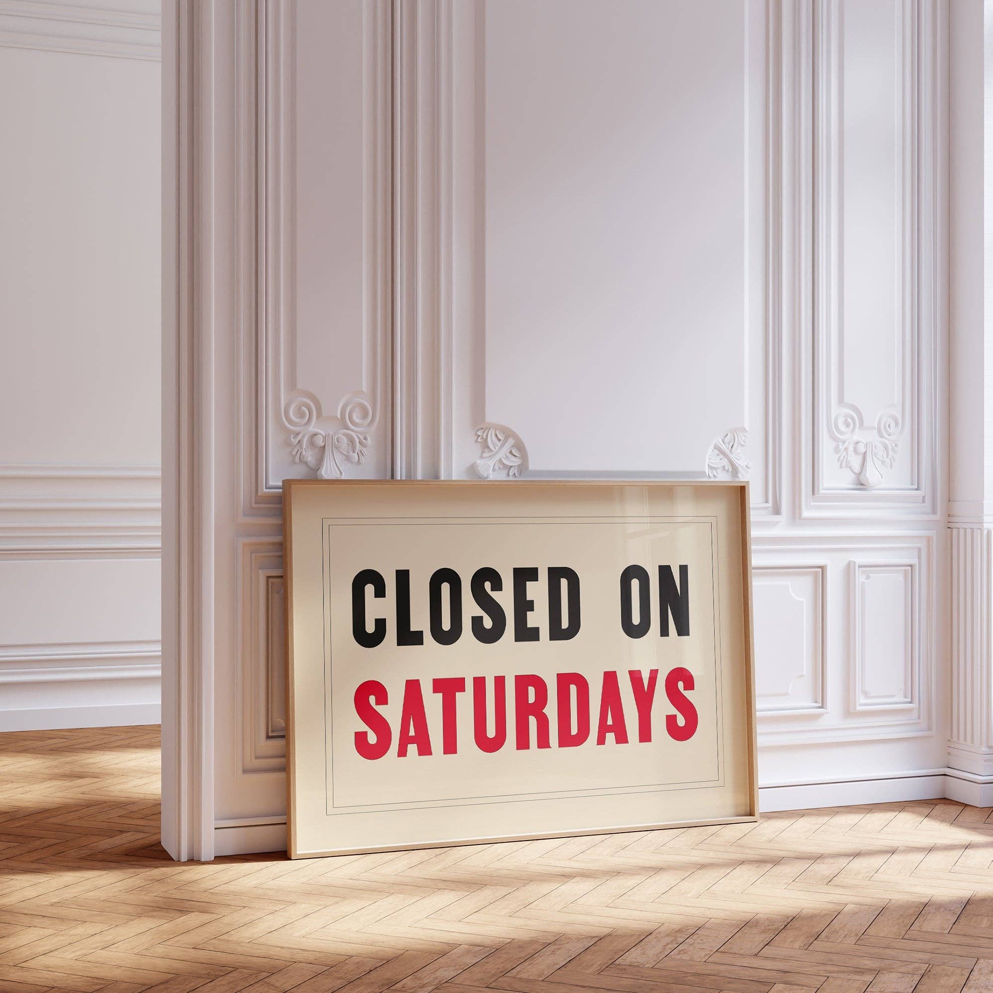 CLOSED ON SATURDAYS A4 PRINT | - OTHERLETTERS