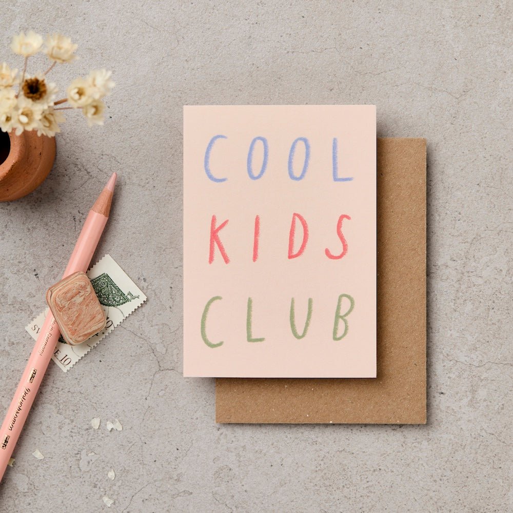 COOL KIDS CLUB GREETING | MINI CARD BY KATIE LEAMON - OTHERLETTERS