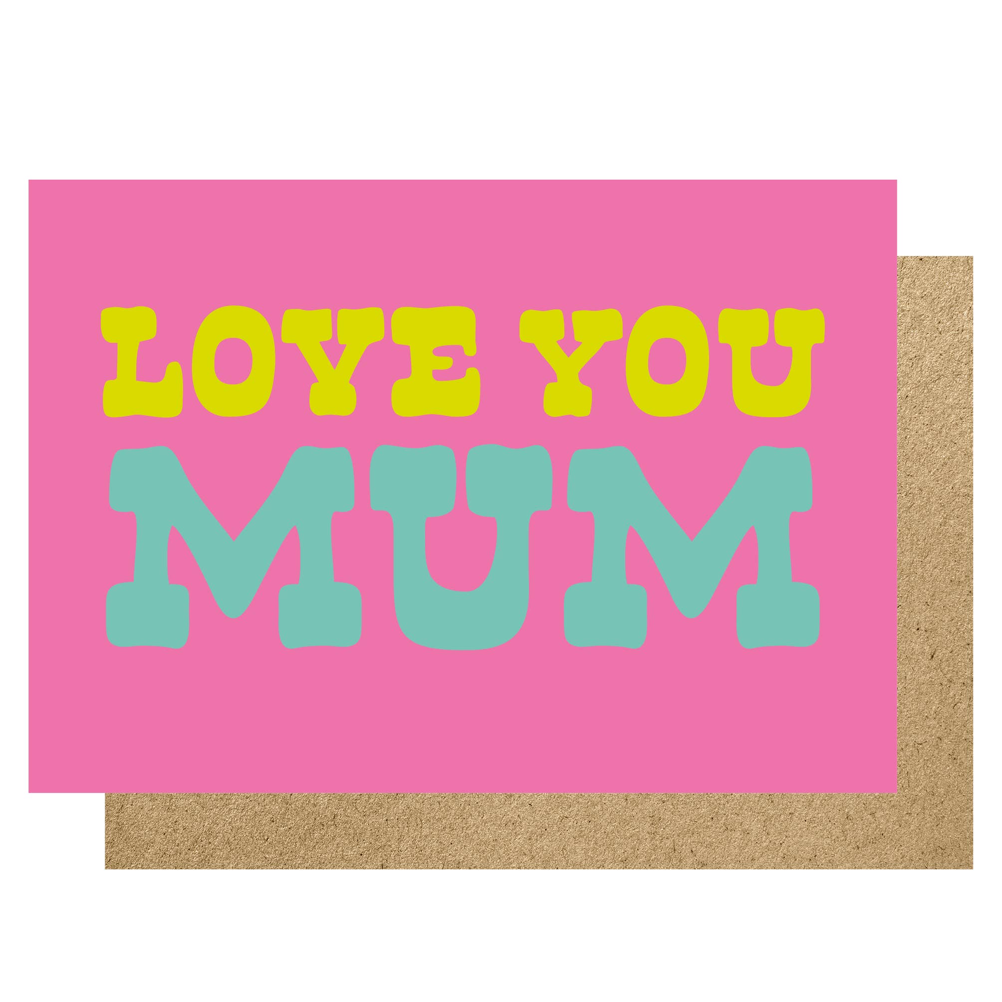 LOVE YOU MUM (PINK & MINT) | CARD BY LUCKY INK - OTHERLETTERS