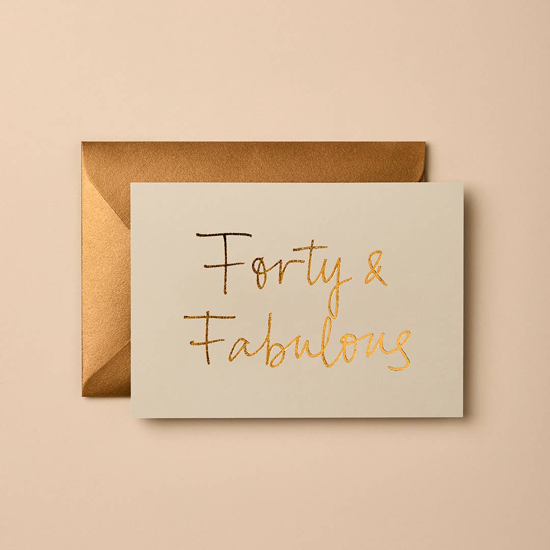 FORTY & FABULOUS (OAT) | CARD BY GABRIELLE & CELINE - OTHERLETTERS