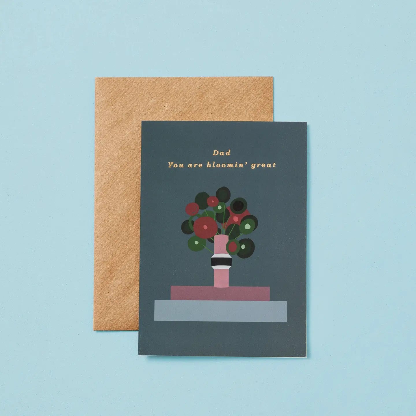 DAD YOU'RE BLOOMING LOVELY | CARD BY TYPE AND STORY - OTHERLETTERS