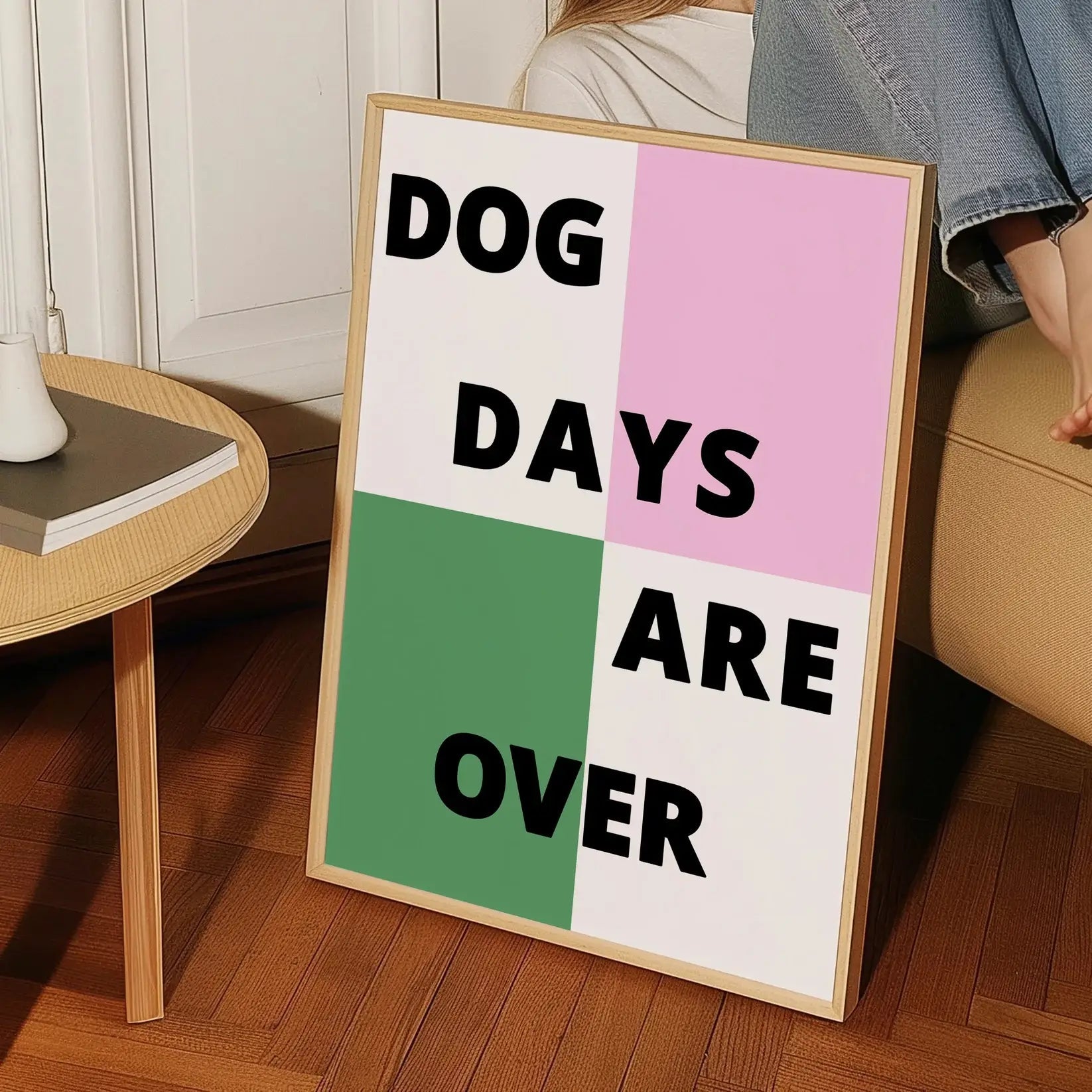 DOG DAYS ARE OVER A4 PRINT | FANCLUB PRINTS - OTHERLETTERS