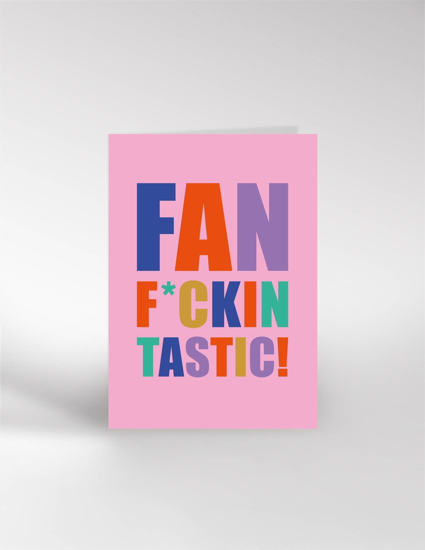 FAN - F*CKIN - TASTIC | CARD BY DICKY BIRD - OTHERLETTERS
