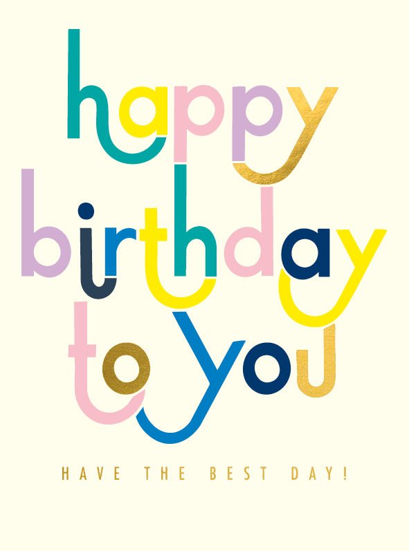 HAPPY BIRTHDAY TO YOU ... | CARD BY THE ART FILE - OTHERLETTERS