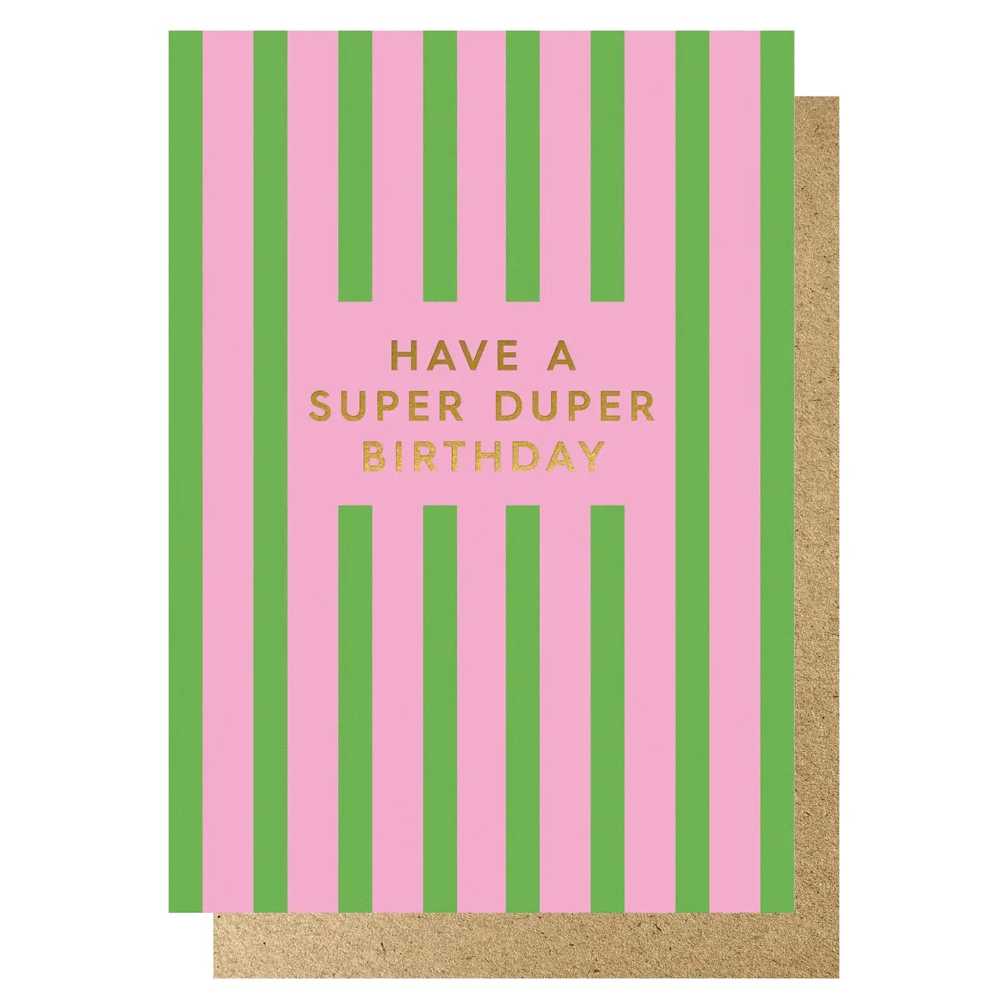 HAVE A SUPER DUPER BIRTHDAY (PINK & GREEN STRIPES ) | CARD BY LUCKY INK - OTHERLETTERS