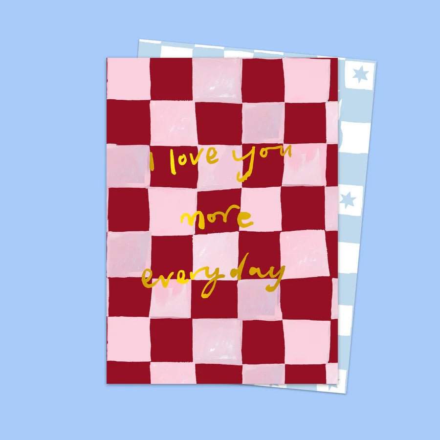 I LOVE YOU MORE EVERYDAY | CARD BY ELEANOR BOWMER - OTHERLETTERS