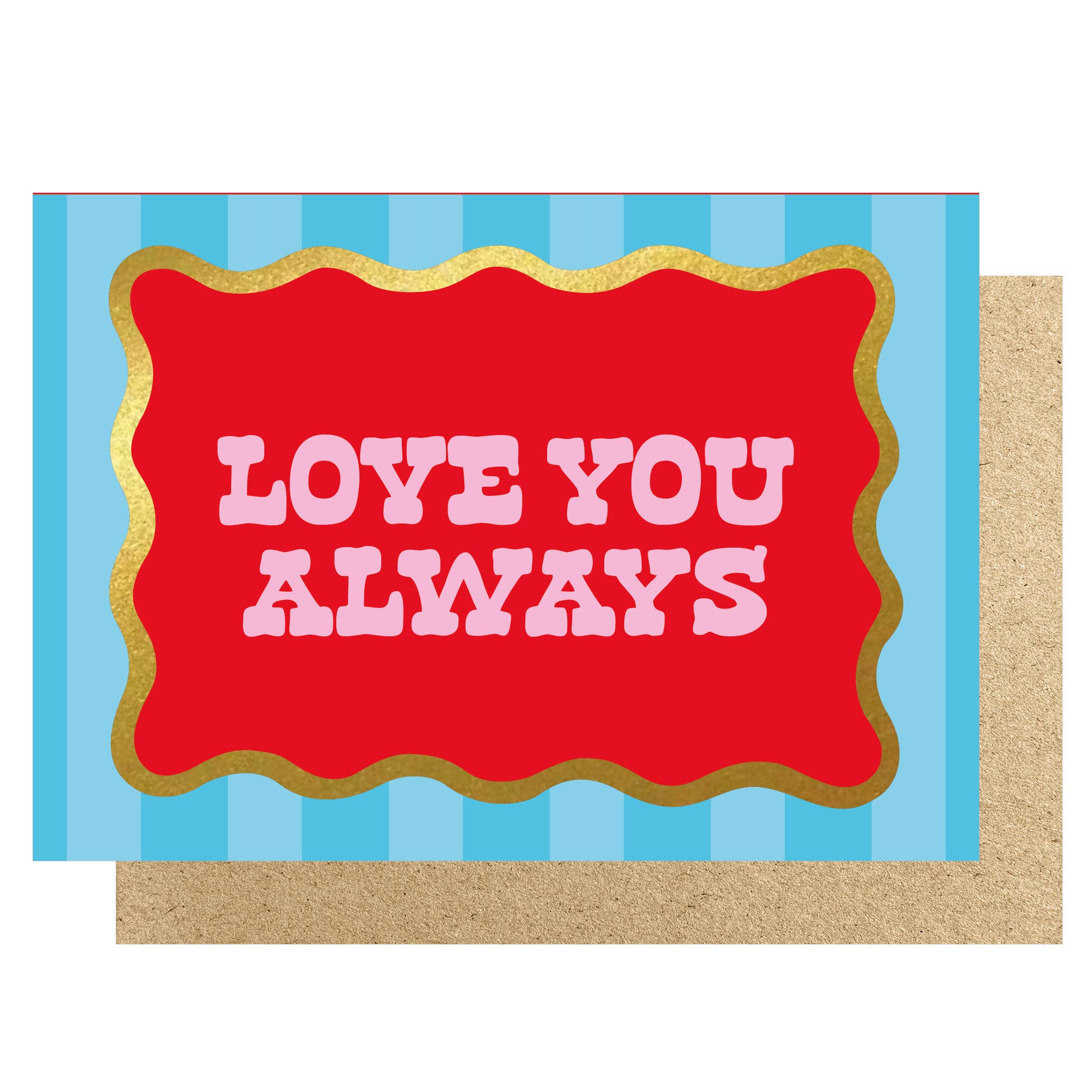 LOVE YOU ALWAYS STRIPED | CARD BY LUCKY INK - OTHERLETTERS