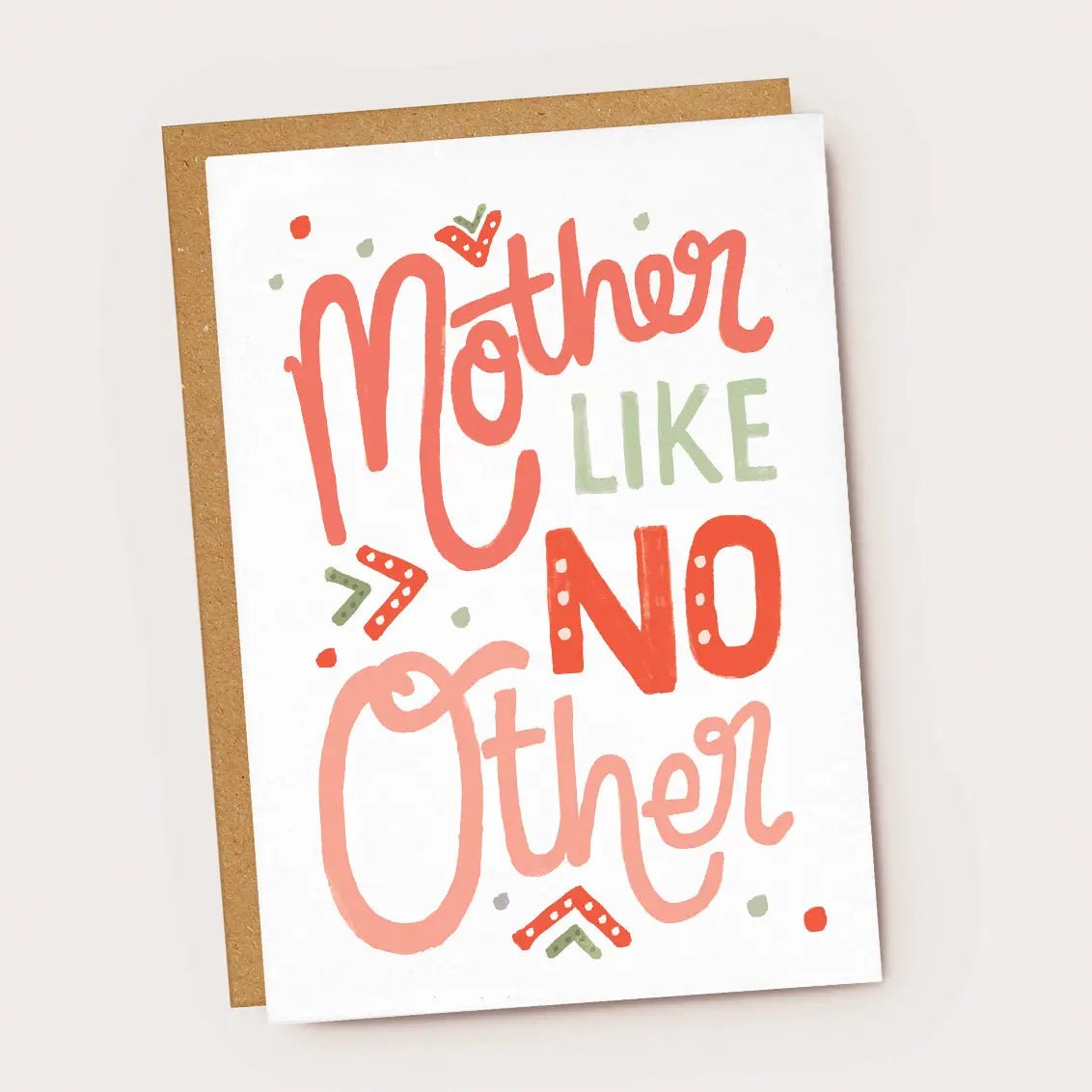 MOTHER LIKE NO OTHER | CARD BY JADE FISHER - OTHERLETTERS