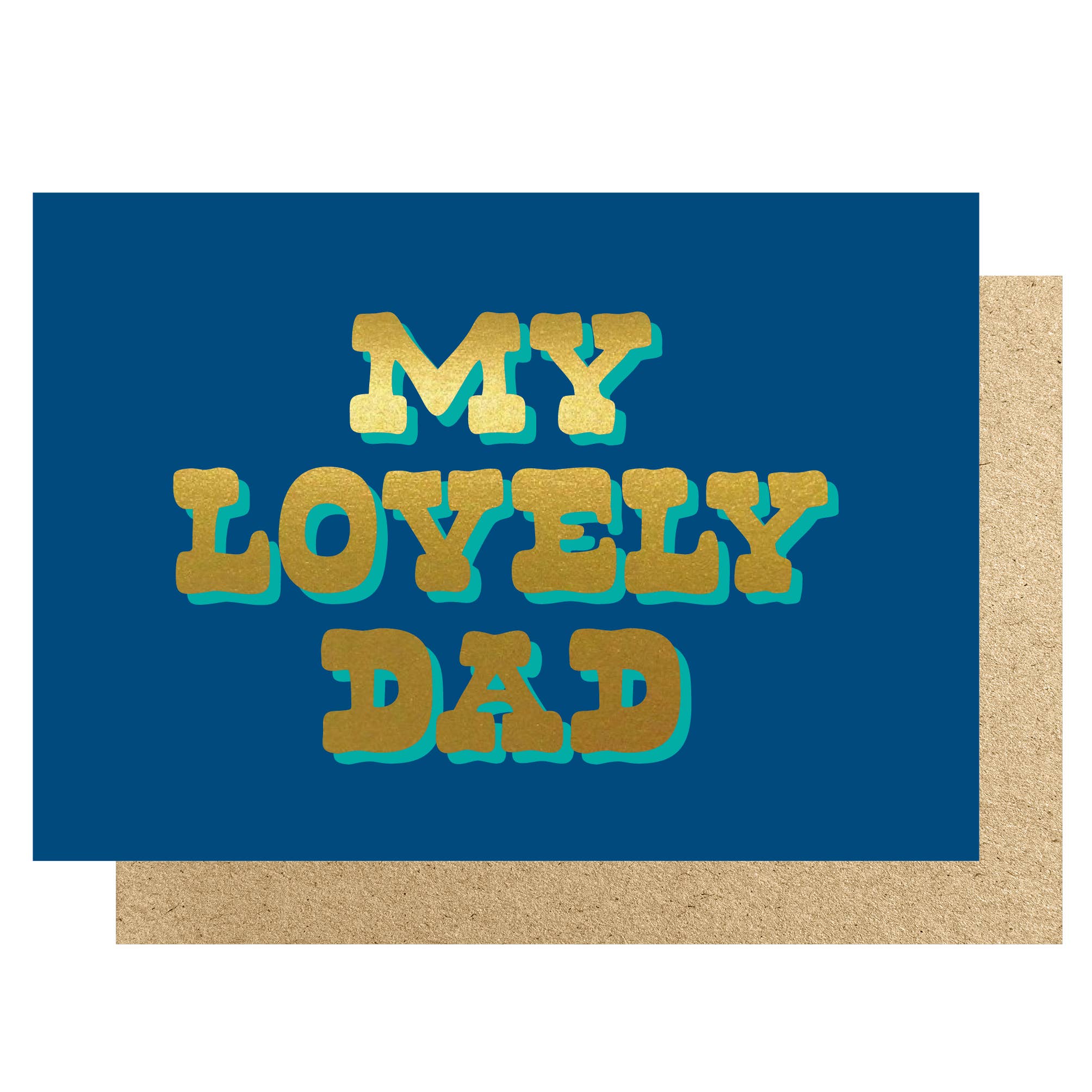 MY LOVELY DAD FOIL | CARD BY LUCKY INK - OTHERLETTERS