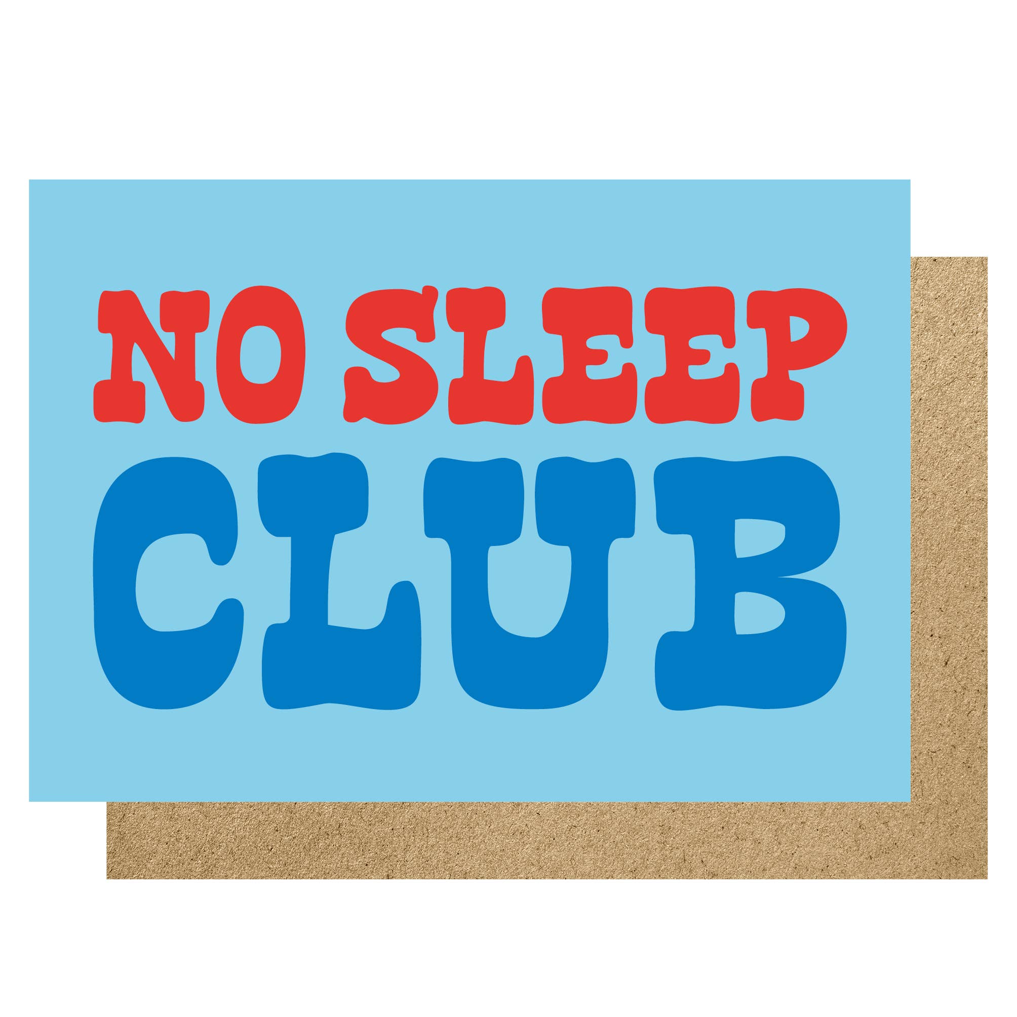 NO SLEEP CLUB |CARD BY LUCKY INK - OTHERLETTERS