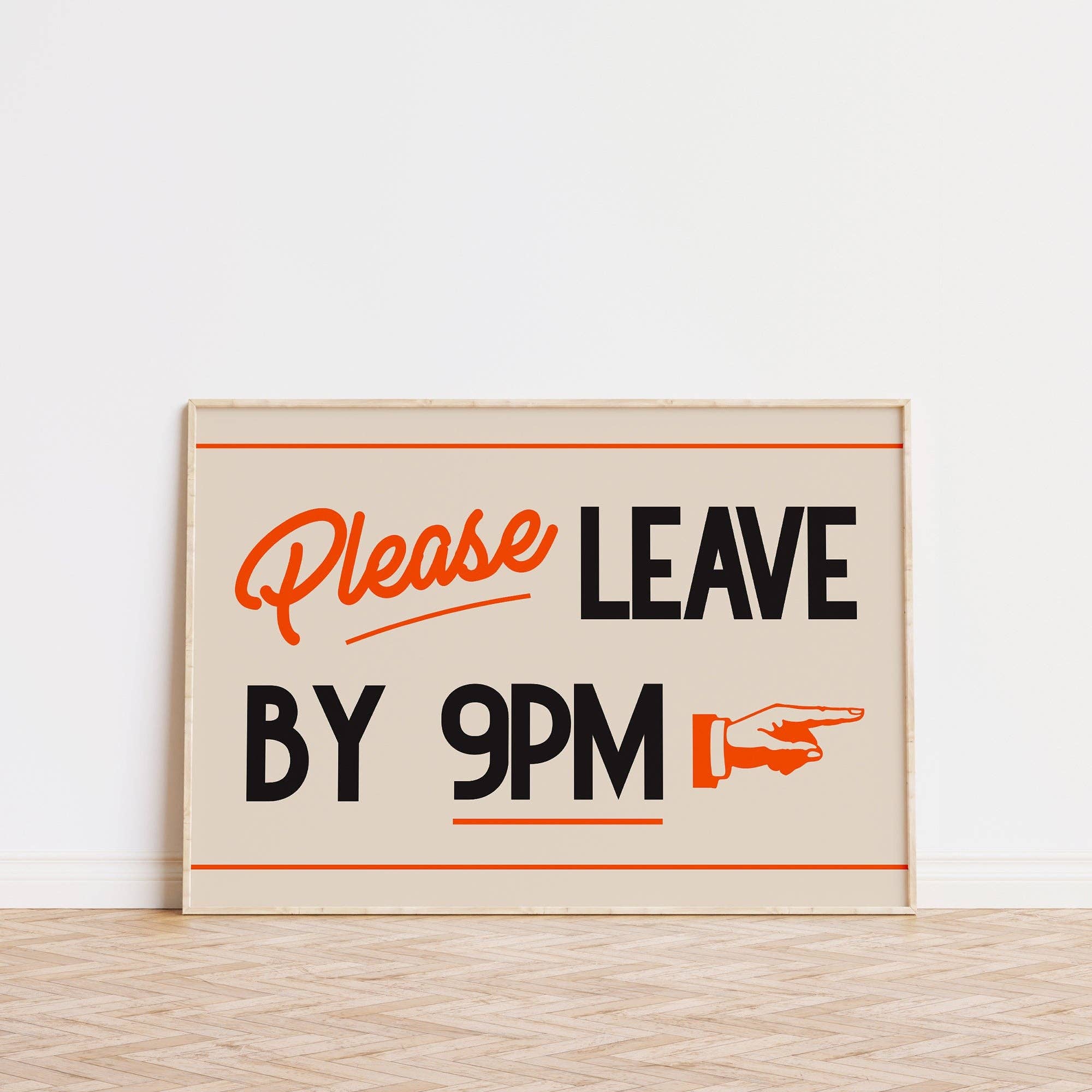PLEASE LEAVE BY 9PM PRINT: RED / UNFRAMED / A4 - OTHERLETTERS