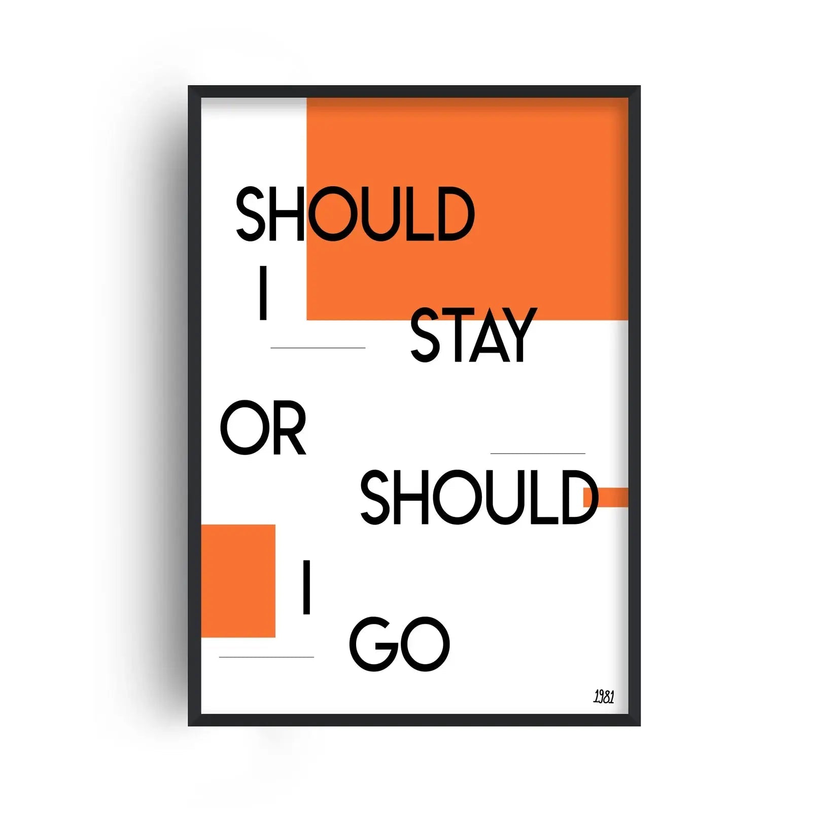SHOULD I STAY OR SHOULD I GO A4 PRINT | FANCLUB PRINTS - OTHERLETTERS