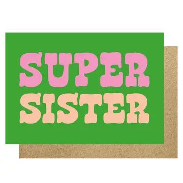 SUPER SISTER | CARD BY LUCKY INK - OTHERLETTERS