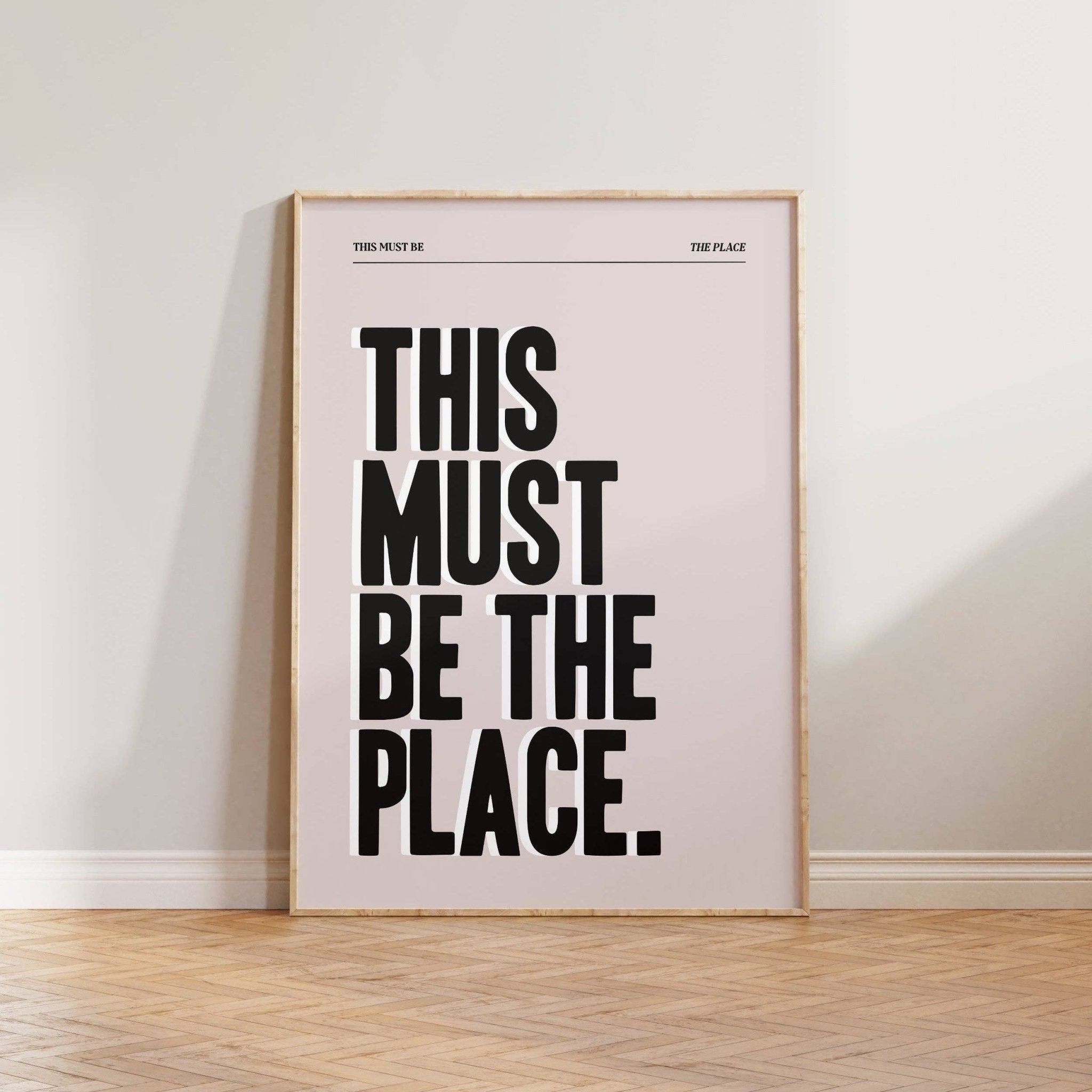 THIS MUST BE THE PLACE PRINT UNFRAMED / BEIGE / A4 - OTHERLETTERS
