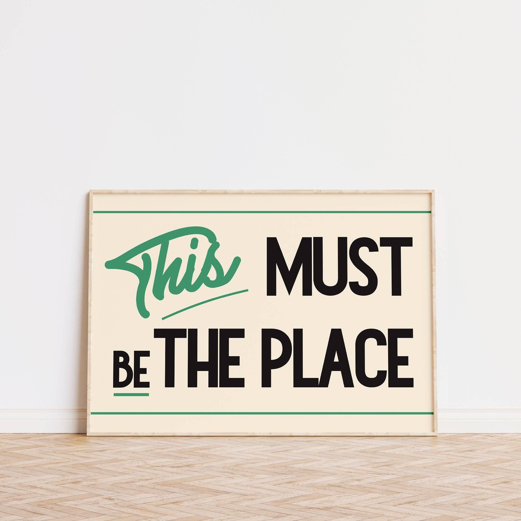 THIS MUST BE THE PLACE RETRO PRINT: GREEN / UNFRAMED / A4 - OTHERLETTERS