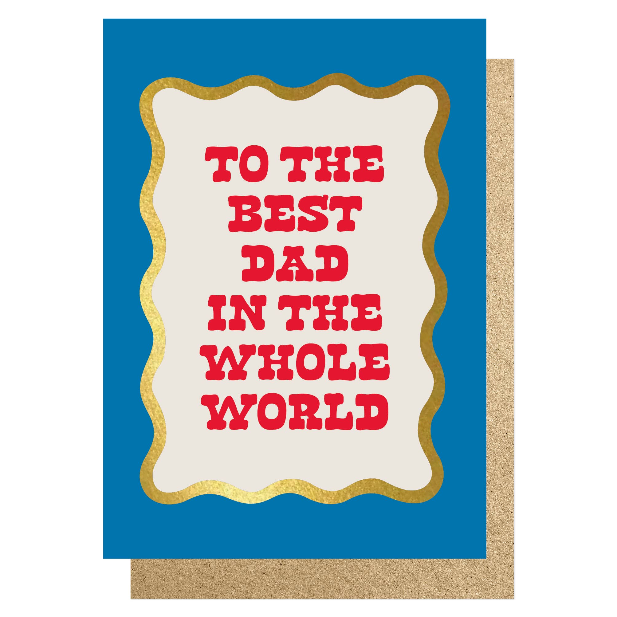 TO THE BEST DAD IN THE WHOLE WORLD FOIL | CARD BY LUCKY INK - OTHERLETTERS