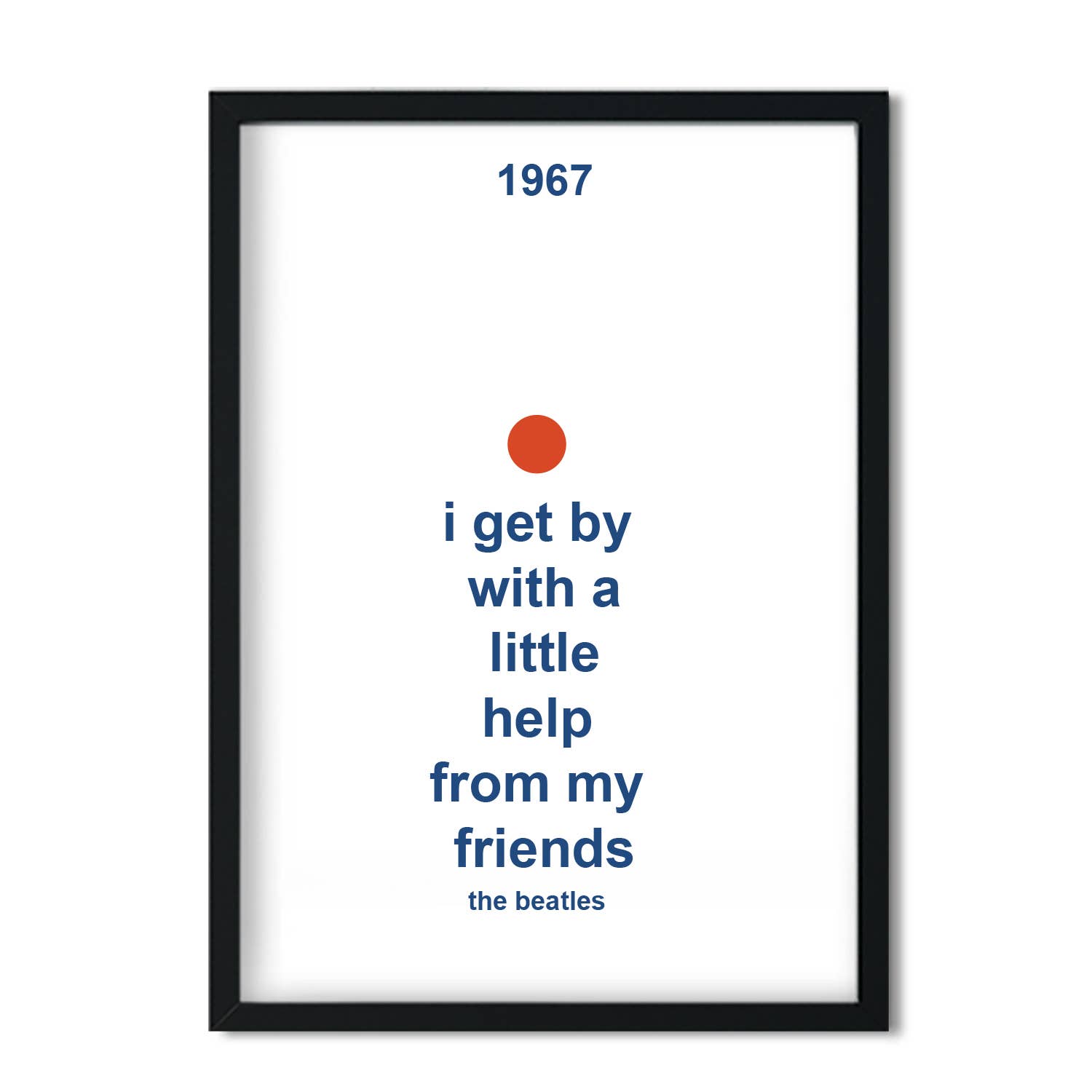WITH A LITTLE HELP FROM MY FRIENDS A4 PRINT | FANCLUB PRINTS - OTHERLETTERS