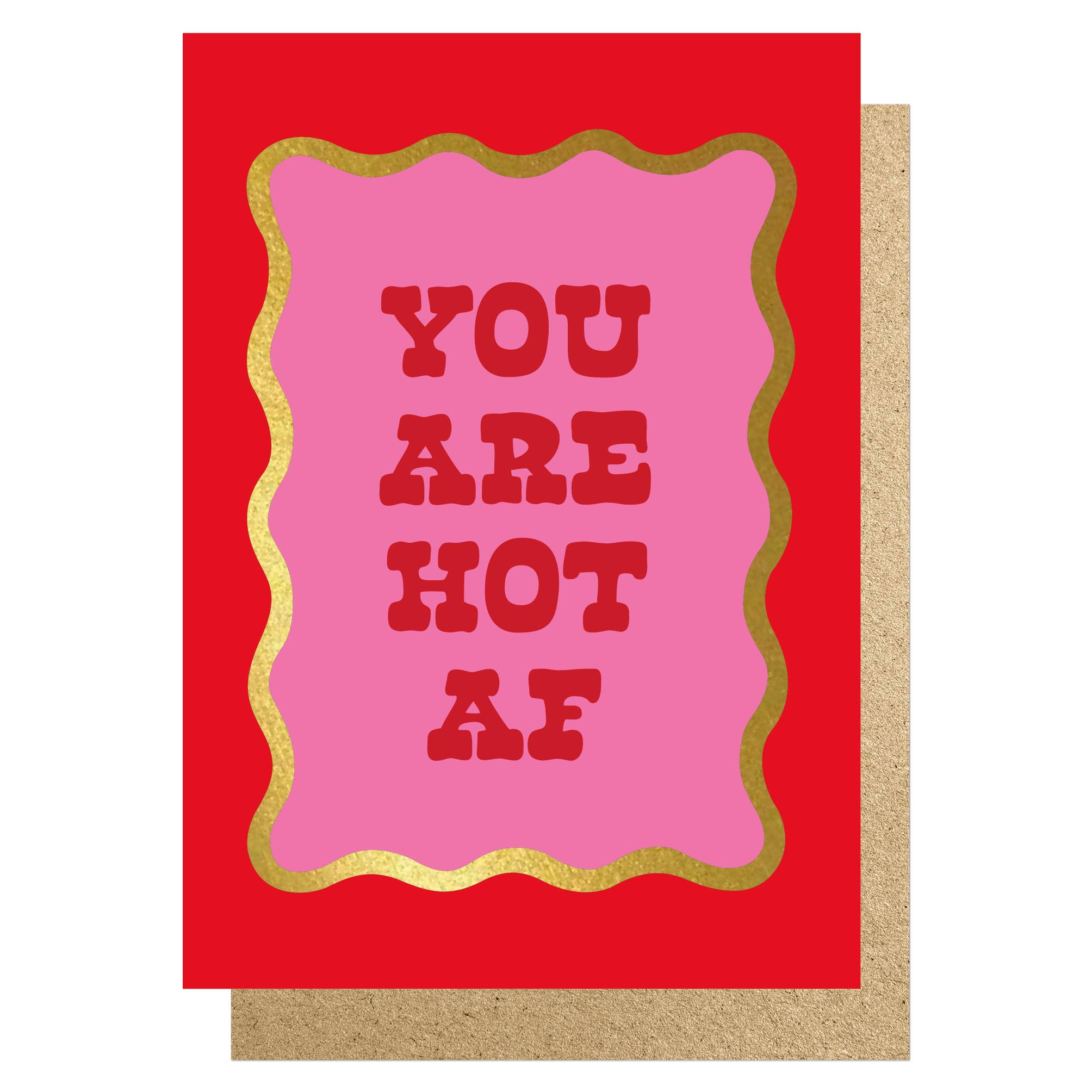YOU ARE HOT AF | CARD BY LUCKY INK - OTHERLETTERS