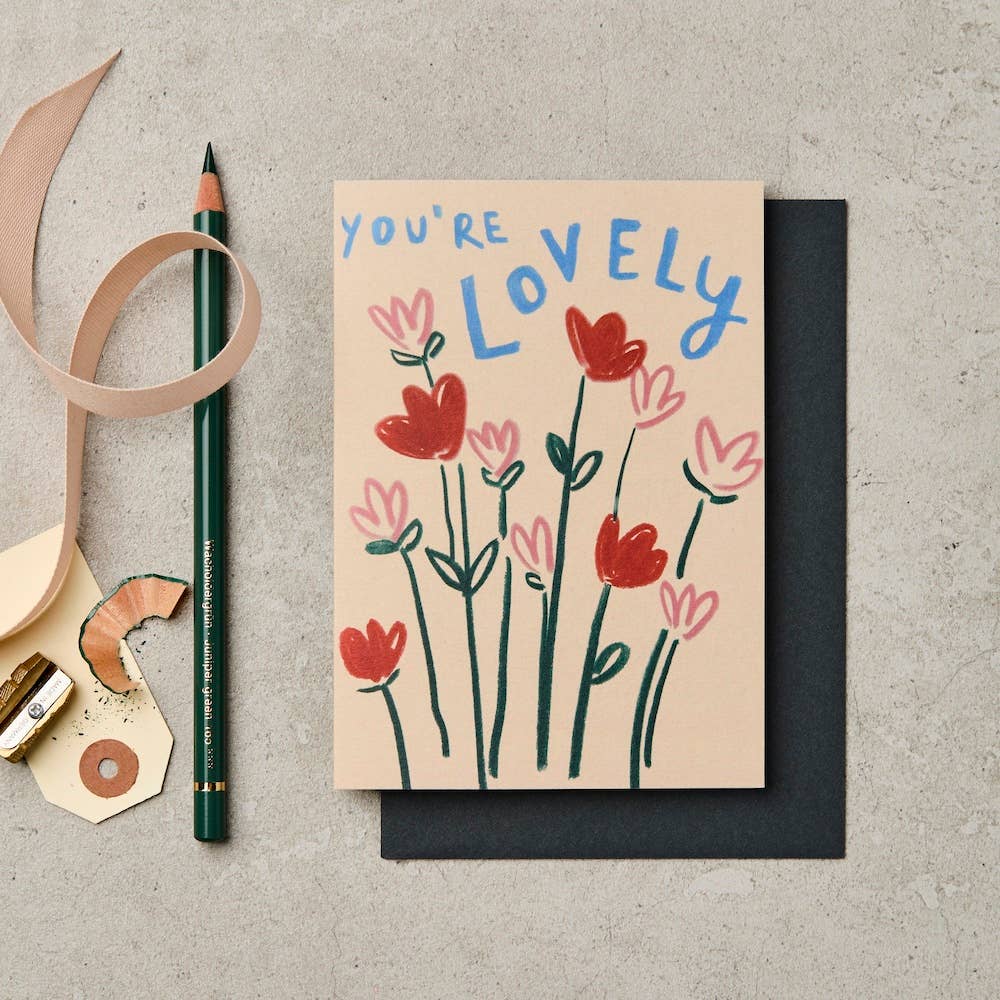YOU'RE LOVELY FLOWERS | CARD BY KATIE LEAMON - OTHERLETTERS