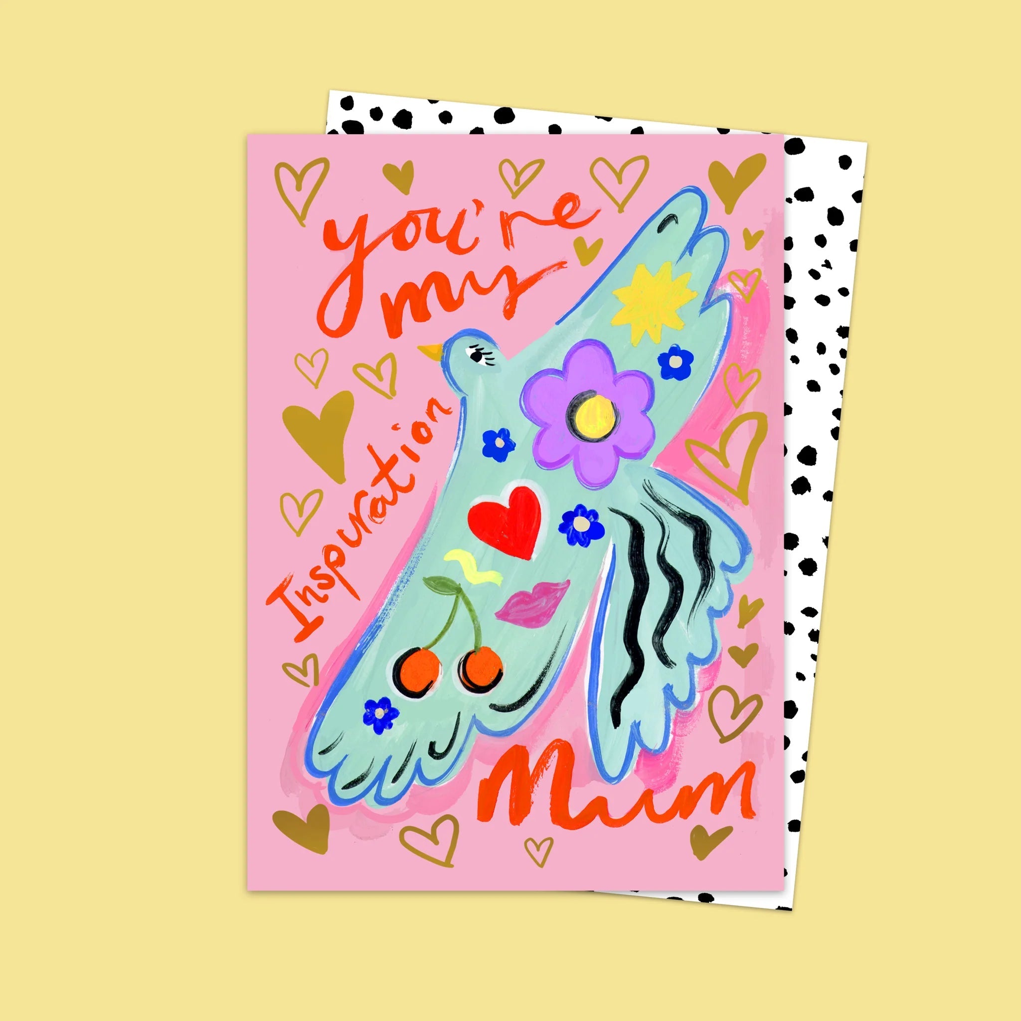 YOU'RE MY INSPIRATION MUM | CARD BY ELEANOR BOWMER - OTHERLETTERS