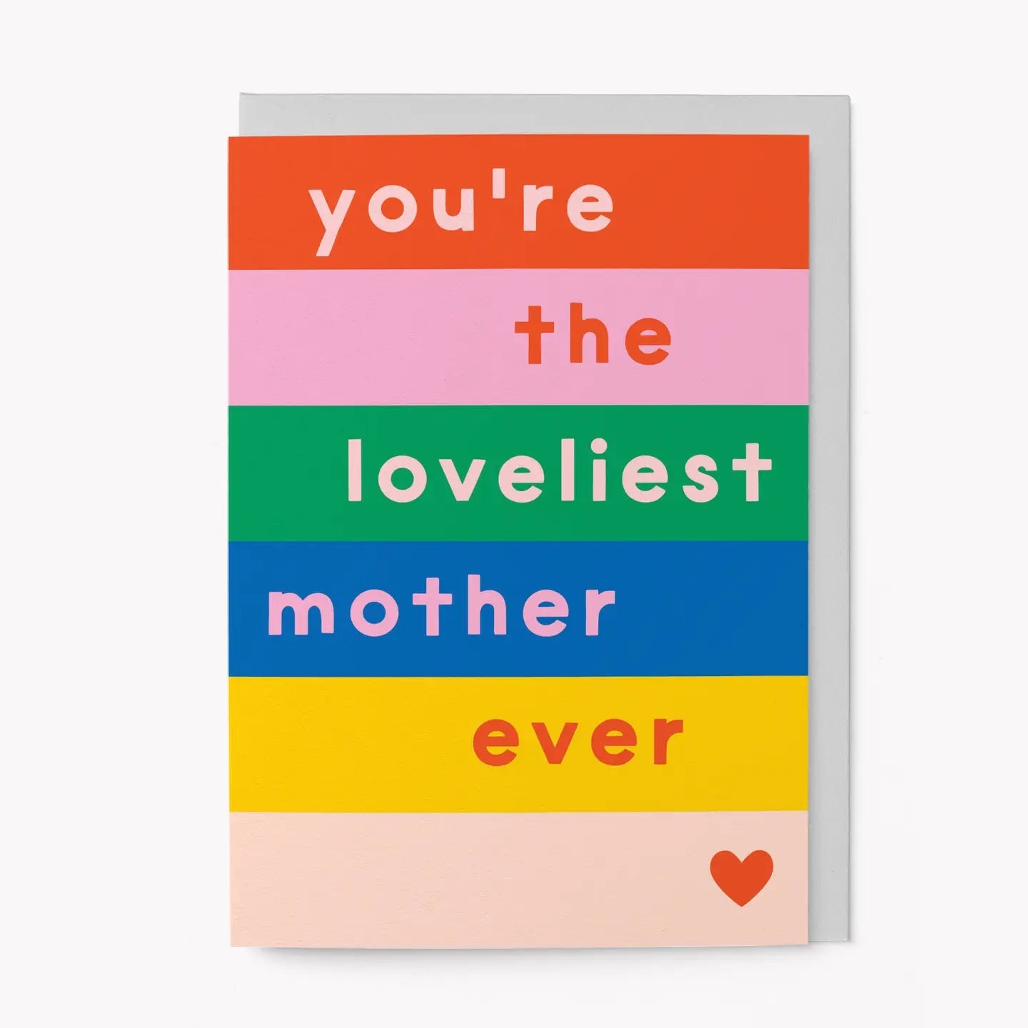 YOU'RE THE LOVELIEST MOTHER EVER | CARD BY GRAPHIC FACTORY - OTHERLETTERS