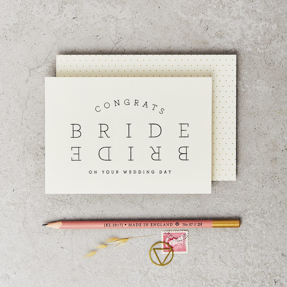 CONGRATS BRIDE & BRIDE | CARD BY KATIE LEAMON