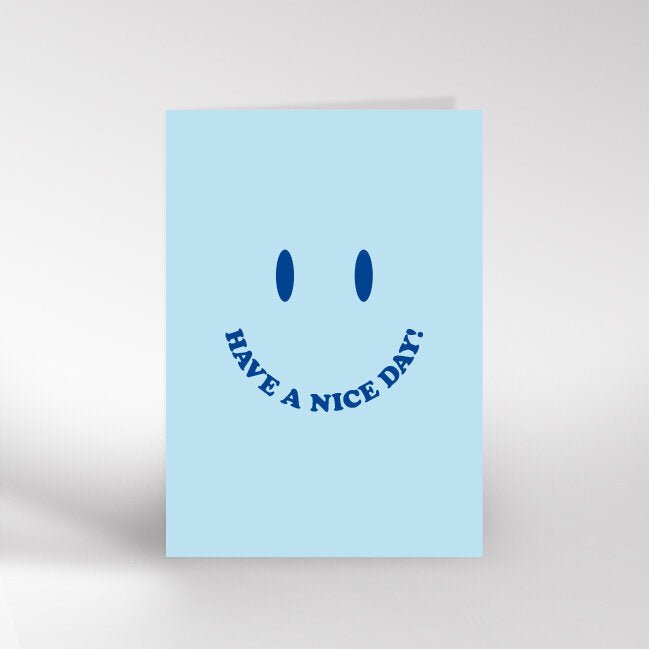 HAVE A NICE DAY | CARD BY DICKIE BIRD - OTHERLETTERS