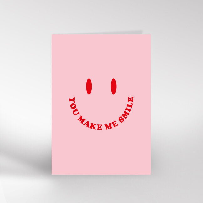 YOU MAKE ME SMILE | CARD BY DICKIE BIRD - OTHERLETTERS