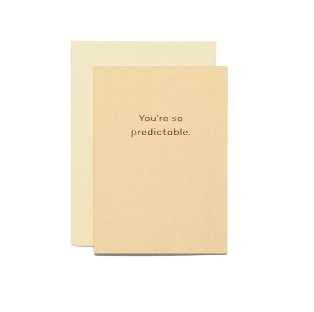 YOU'RE SO PREDICTABLE | CARD BY MEAN MAIL - OTHERLETTERS