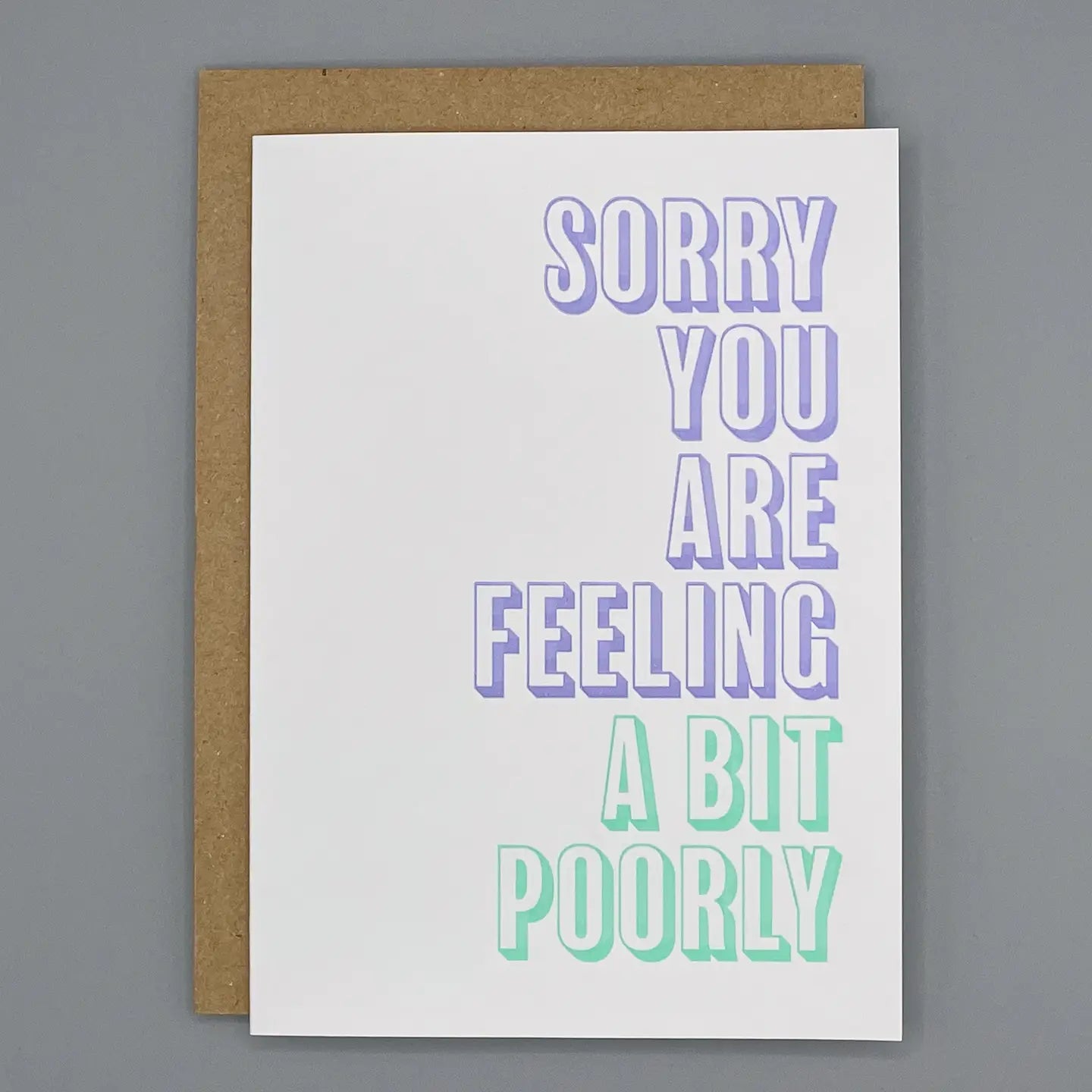 SORRY YOU ARE FEELING A BIT POORLY | CARD BY THE LITTLE PAPER SOUL - OTHERLETTERS