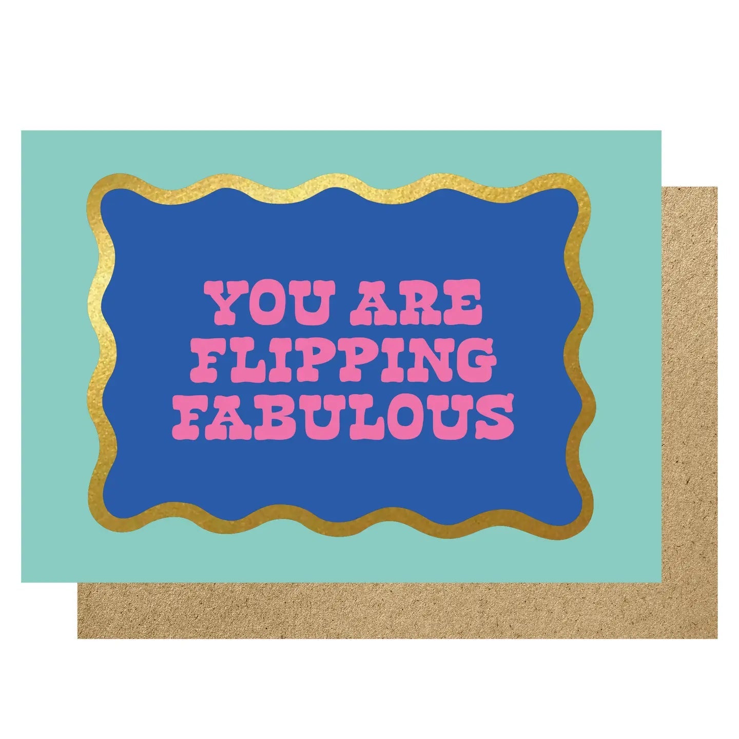 YOU ARE FLIPPING FABULOUS | CARD BY LUCKY INK - OTHERLETTERS