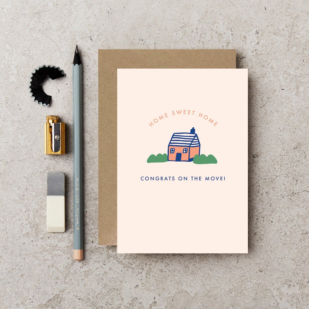 HOME SWEET HOME - CONGRATS ON THE MOVE | CARD BY KATIE LEAMON - OTHERLETTERS