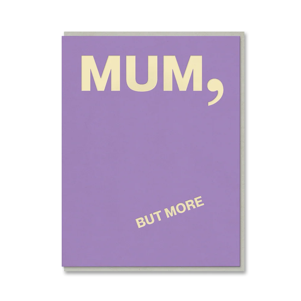 MUM, BUT MORE | CARD BY 1973