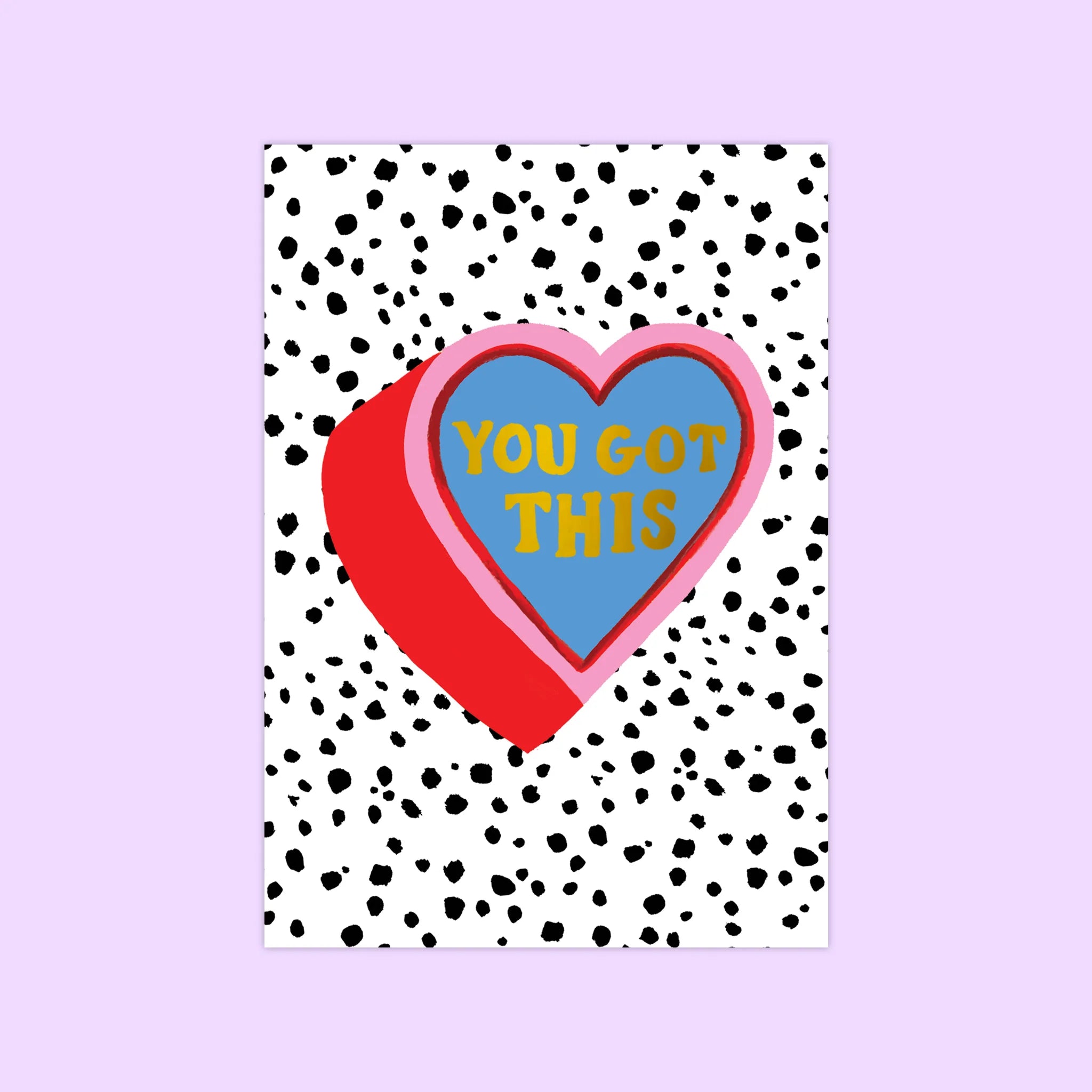 YOU GOT THIS (HEART & SPOTS) | CARD BY ELEANOR BOWMER