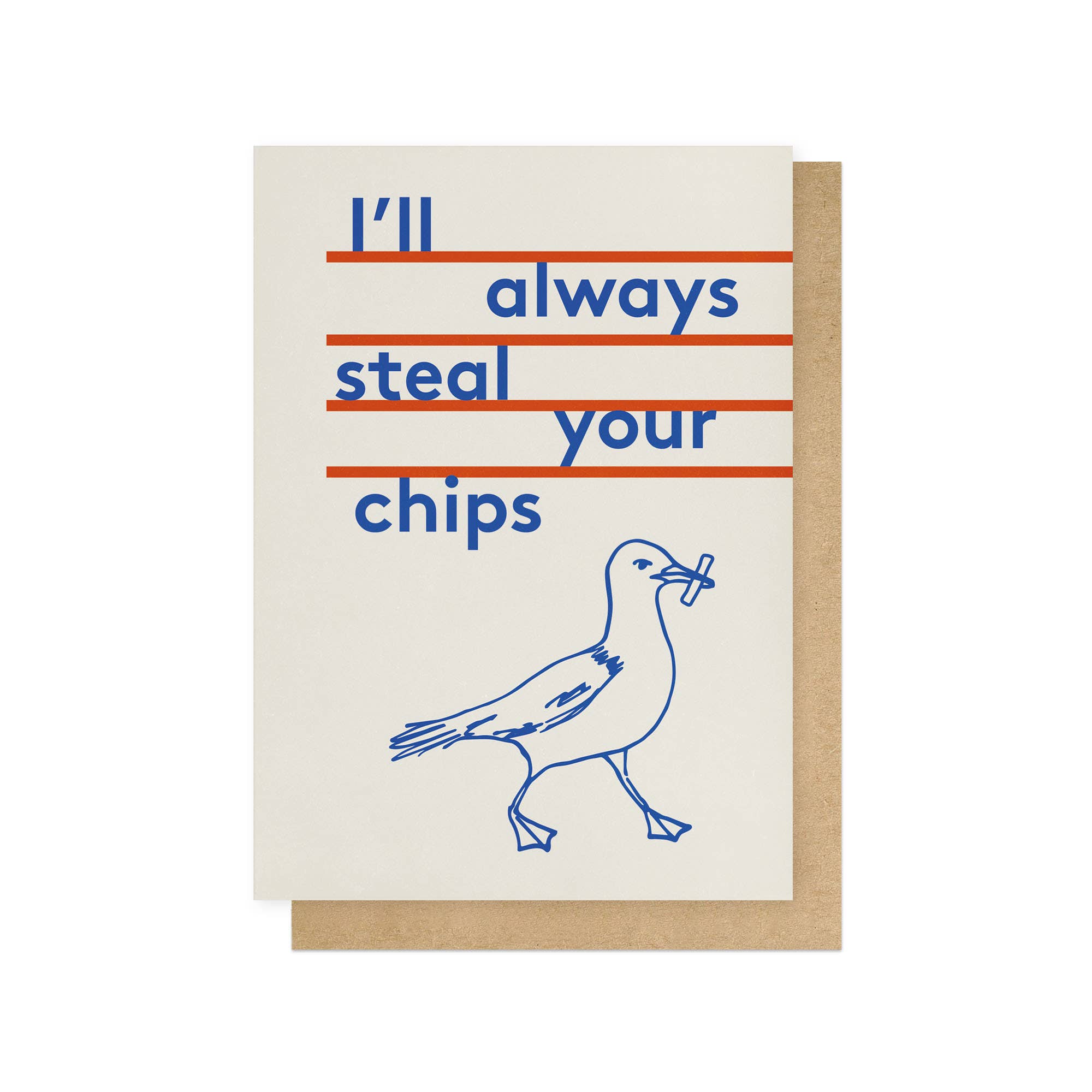 ALWAYS STEAL YOUR CHIPS | CARD BY EAST END PRINTS - OTHERLETTERS