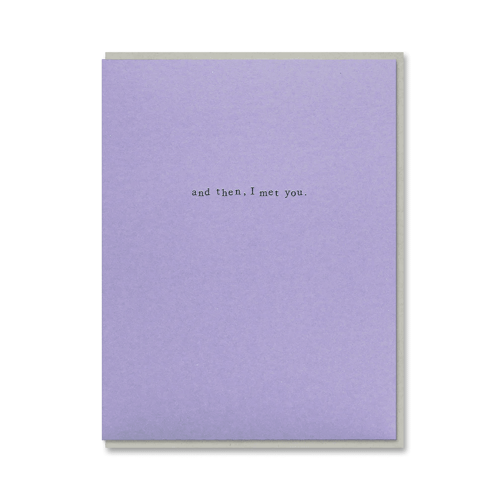 AND THEN, I MET YOU | CARD BY 1973 - OTHERLETTERS