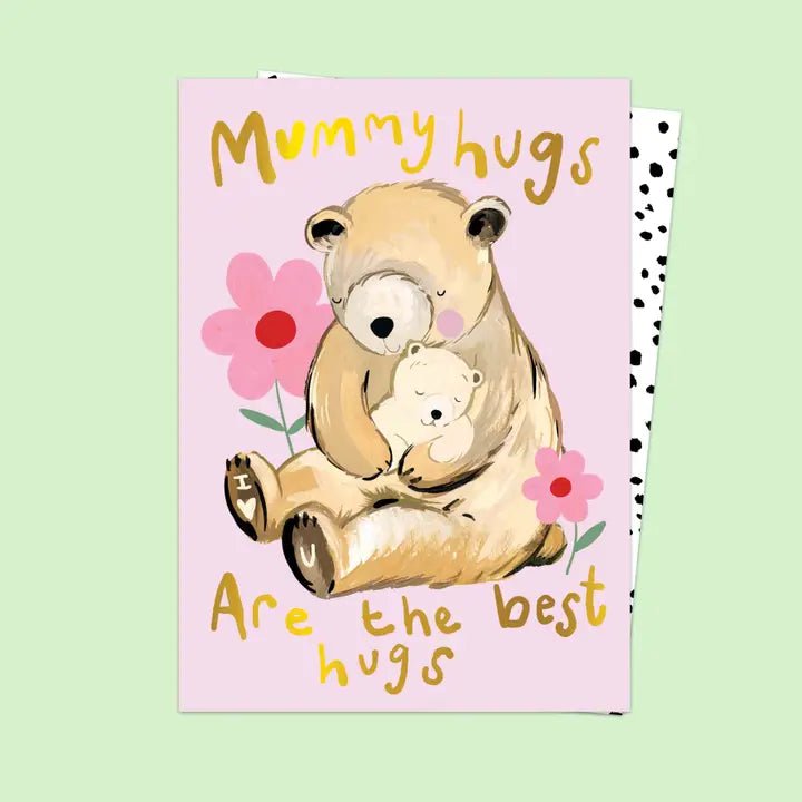 MUMMY HUGS ARE THE BEST | CARD BY ELEANOR BOWMER - OTHERLETTERS