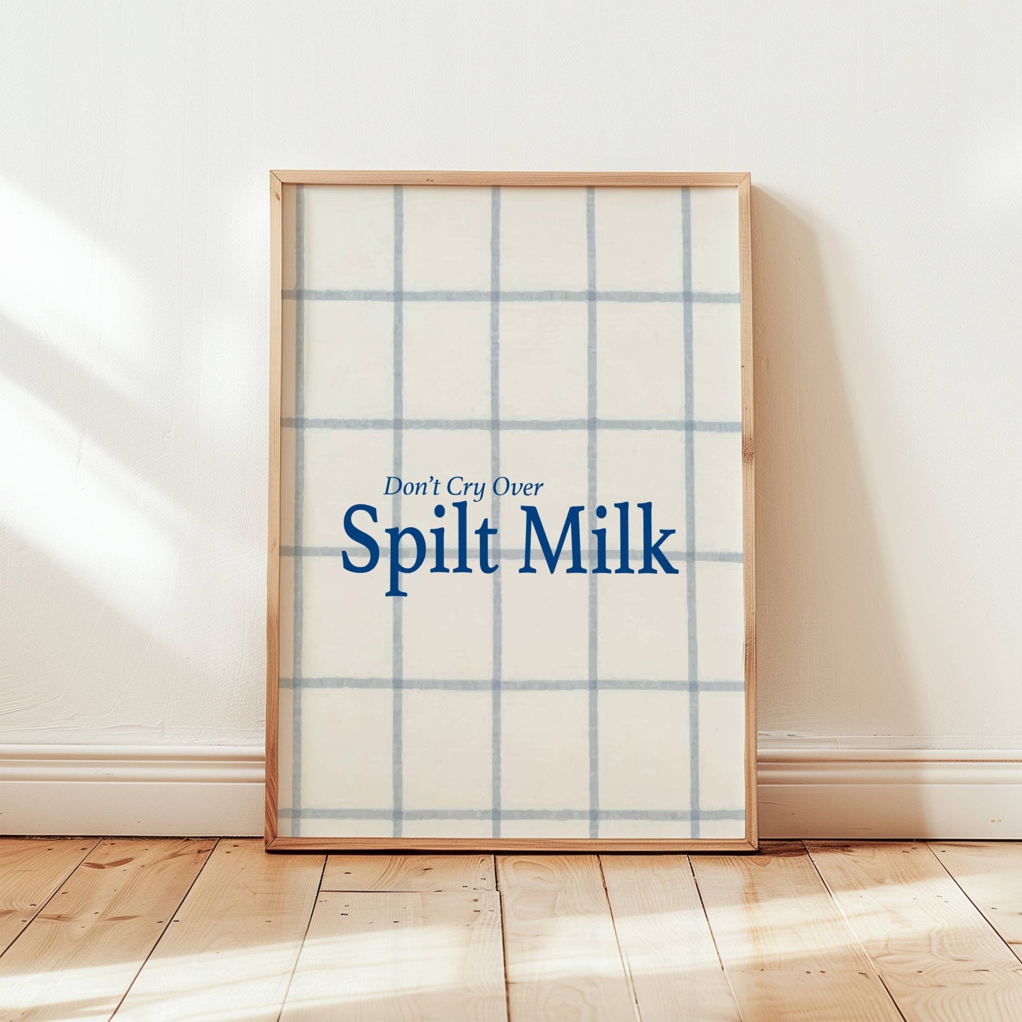 DON'T CRY OVER SPILT MILK A4 PRINT | FANCLUB PRINTS - OTHERLETTERS